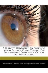 A Guide to Optometry