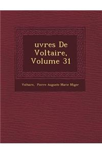 Uvres de Voltaire, Volume 31