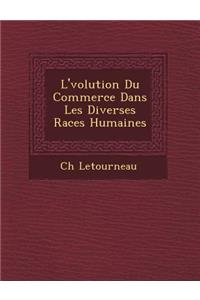 L'?volution Du Commerce Dans Les Diverses Races Humaines