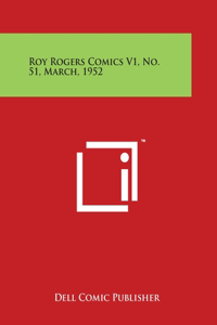 Roy Rogers Comics V1, No. 51, March, 1952