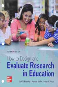 Looseleaf for How to Design and Evaluate Research in Education