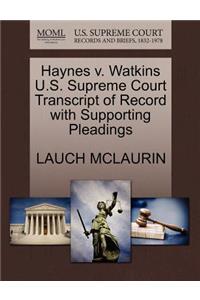 Haynes V. Watkins U.S. Supreme Court Transcript of Record with Supporting Pleadings