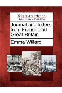 Journal and Letters, from France and Great-Britain.