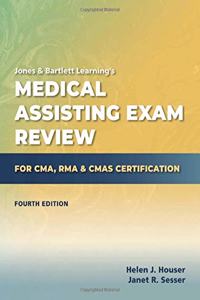 Medical Assisting Exam Review For CMA, RMA  &  CMAS Certification