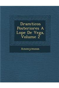DRAM Ticos Posteriores a Lope de Vega, Volume 2