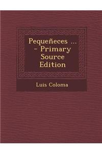 Pequeneces ...