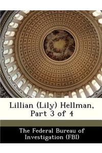 Lillian (Lily) Hellman, Part 3 of 4