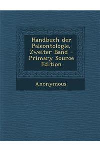 Handbuch Der Paleontologie, Zweiter Band