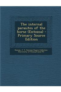 The Internal Parasites of the Horse (Entozoa)