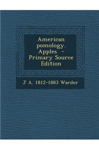 American Pomology. Apples - Primary Source Edition