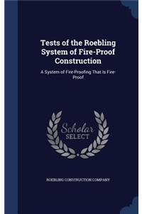 Tests of the Roebling System of Fire-Proof Construction