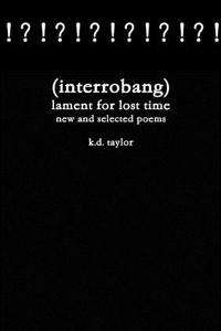 (interrobang) lament for lost time
