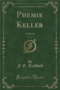 Phemie Keller, Vol. 2 of 3