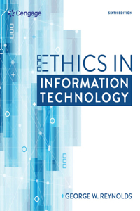 Bundle: Ethics in Information Technology, 6th + Mindtap Ethics, 2 Terms (12 Months) Printed Access Card