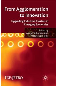 From Agglomeration to Innovation