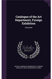 Catalogue of the Art Department, Foreign Exhibition