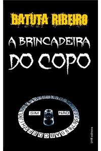 A brincadeira do copo