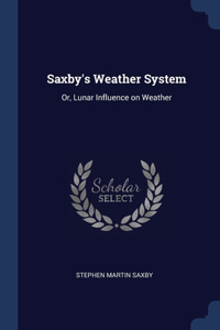 Saxby's Weather System