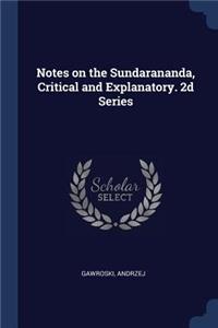 Notes on the Sundarananda, Critical and Explanatory. 2d Series