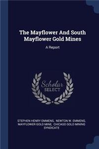 Mayflower And South Mayflower Gold Mines