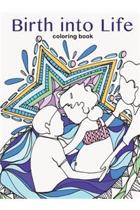 Birth into Life - a coloring book