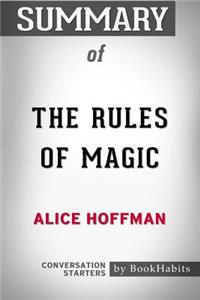 Summary of The Rules of Magic by Alice Hoffman Conversation Starters