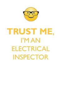 TRUST ME, I'M AN ELECTRICAL INSPECTOR AFFIRMATIONS WORKBOOK Positive Affirmations Workbook. Includes
