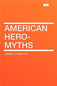 American Hero-Myths