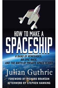 How to Make a Spaceship