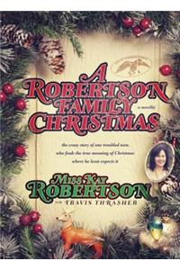 A Robertson Family Christmas