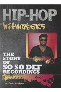 The Story of So So Def Recordings