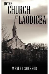 To the Church at Laodicea