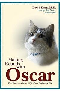Making Rounds with Oscar