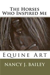 Horses Who Inspired Me