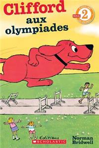 Je Peux Lire! Niveau 2: Clifford Aux Olympiades