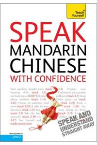 Teach Yourself Speak Mandarin Chinese with Confidence