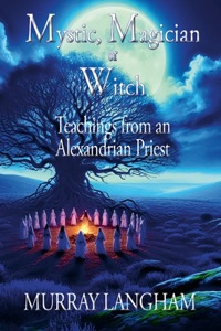 Mystic, Magician or Witch
