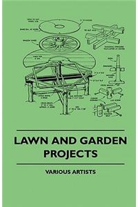 Lawn And Garden Projects