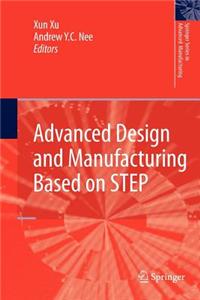 Advanced Design and Manufacturing Based on Step