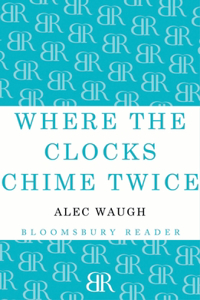 Where the Clocks Chime Twice
