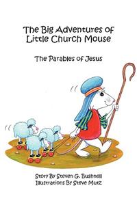 The Big Adventures of Little Church Mouse