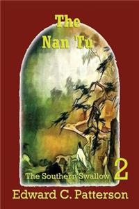 The Nan Tu - Southern Swallow Book II