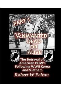 Unwanted Dead or Alive -- Part 1