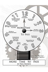 More Time to Pass