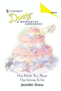 One Bride Too Many & One Groom to Go