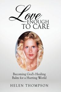 Love Enough to Care