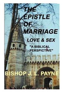 Epistle to Marriage, Love, Sex