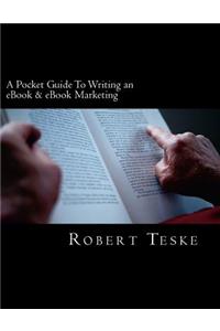 Pocket Guide To Writing an eBook & eBook Marketing