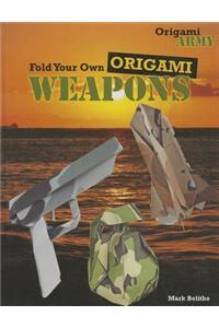 Fold Your Own Origami Weapons