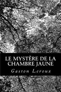 Le Mystère de la chambre jaune